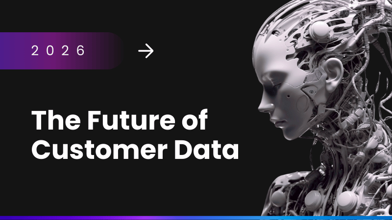 The Future of Customer Data: 10 tendências que vão moldar 2026